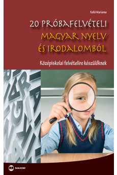 20 próbafelvételi magyar nyelv és irodalomból