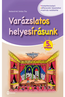 Varázslatos helyesírásunk 5. évfolyam