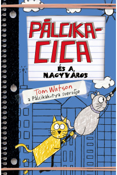 Pálcikacica és a nagyváros