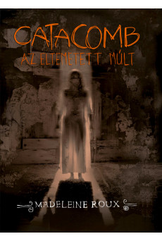 Catacomb - Az eltemetett múlt
