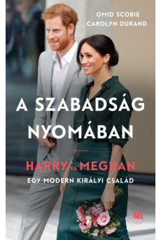 A szabadság nyomában - Harry és Meghan - egy modern királyi család