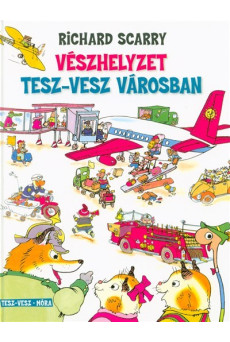 Vészhelyzet Tesz-Vesz városban