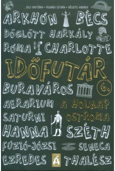 Időfutár 6. - A holnap ostroma