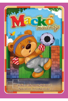 Mackónadrág - Játékos képességfejlesztő feladatok óvodásoknak