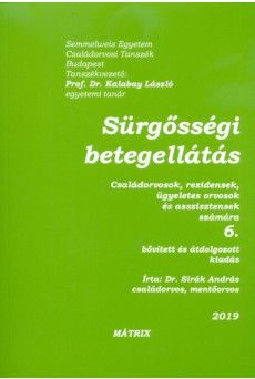 Sürgősségi betegellátás - Családorvosok, rezidensek, ügyeletes orvosok és asszisztensek számára