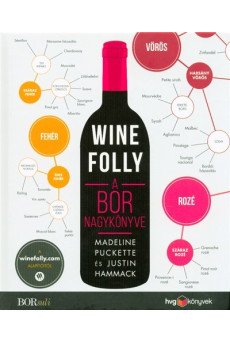 Wine folly - A bor nagykönyve