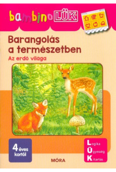Barangolás a természetben - Az erdő világa - BambinoLÜK