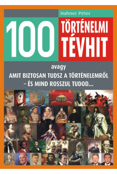 100 történelmi tévhit (e-könyv)