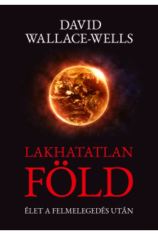 Lakhatatlan Föld - Élet a felmelegedés után (e-könyv)