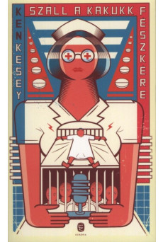 Száll a kakukk fészkére