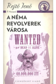 A néma revolverek városa