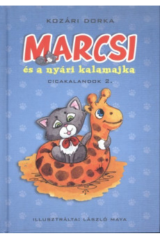 Marcsi és a nyári kalamajka /Cicakalandok 2.
