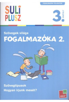 Suliplusz fogalmazóka 2. - Szövegek világa /3. osztály