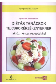 Diétás tanácsok tejcukorérzékenyeknek /Laktózmentes receptekkel