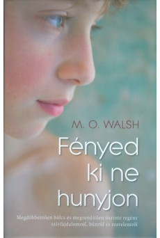 Fényed ki ne hunyjon