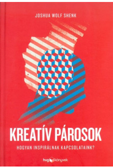 Kreatív párosok /Hogyan inspirálnak kapcsolataink?