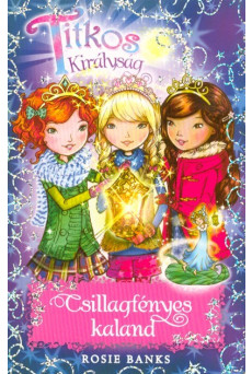 Csillagfényes kaland /Titkos királyság Különkiadás 5.