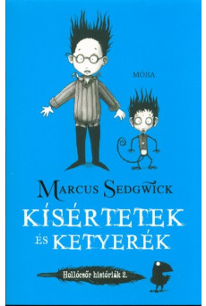Kísértetek és ketyerék