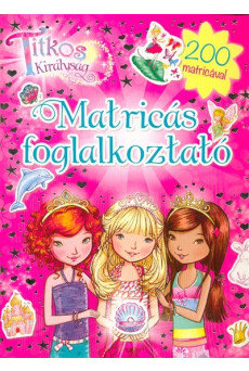 Titkos királyság - Matricás foglalkoztató /200 matricával