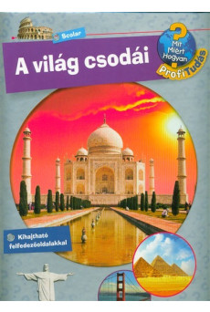 A világ csodái /Mit? Miért? Hogyan?