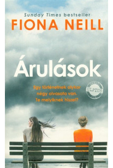Árulások /Egy történetnek olykor négy olvasata van. te melyiknek hiszel?