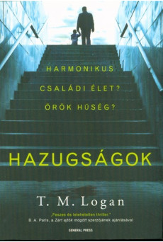 Hazugságok - Harmonikus családi élet? Örök hűség?