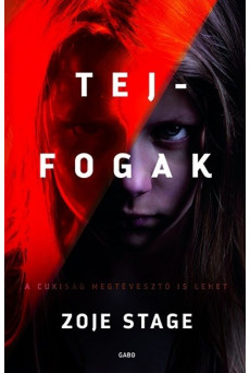 Tejfogak - A cukiság megtévesztő is lehet