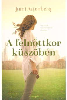 A felnőttkor küszöbén