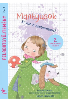 Mantyusok - Ki van a zsebemben? /Feladatgyűjtemény 2.