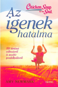 Az igenek hatalma - 101 történet változásról és pozitív gondolkodásról