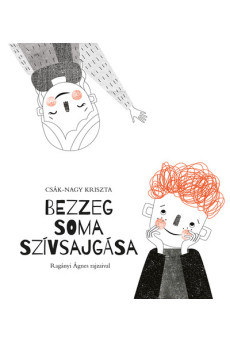 Bezzeg Soma szívsajgása