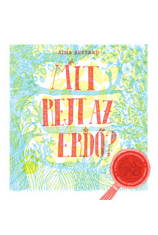 Mit rejt az erdő?