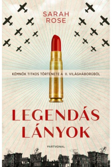 Legendás lányok - Kémnők titkos története a II. világháborúból