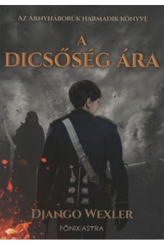 A dicsőség ára - Árnyháborúk III.