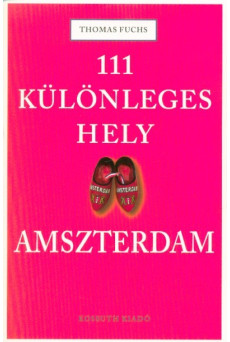 111 különleges hely - Amszterdam