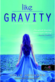 Like Gravity - A szerelem vonzásában