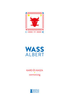 Kard és kasza - Szemtanúság - Wass Albert Művei