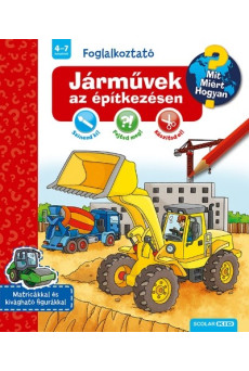 Járművek az építkezésen - Mit? Miért? Hogyan?