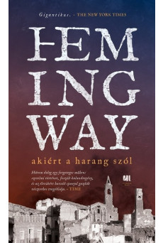 Akiért a harang szól - Hemingway életműsorozat