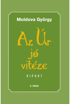 Az Úr jó vitéze - 2. kötet