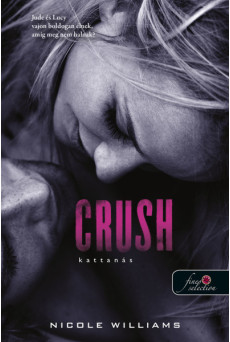 Crush - Kattanás /Zuhanás 3.
