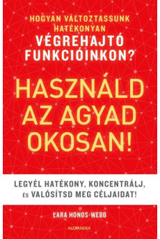 Használd az agyad okosan!