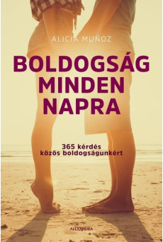 Boldogság minden napra - 365 kérdés közös boldogságunkért