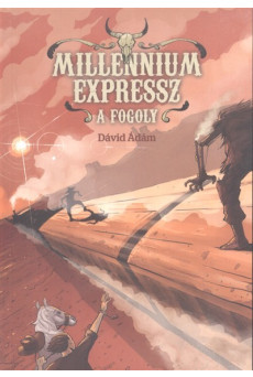 A FOGOLY /MILLENNIUM EXPRESSZ 2.