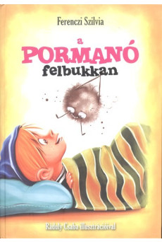 A pormanó felbukkan