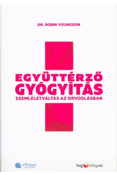 Együttérző gyógyítás - Szemléletváltás az orvoslásban