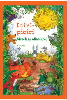 Iciri-piciri - Mesék az állatokról