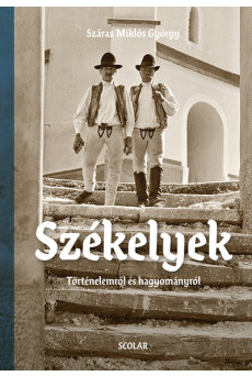 Székelyek - Történelemről és hagyományról (album)