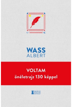 Voltam - önéletrajz 130 képpel - Wass Albert Művei