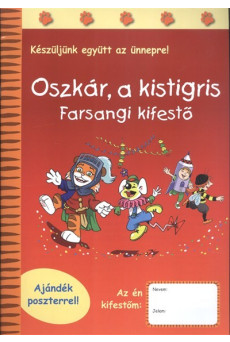 OSZKÁR, A KISTIGRIS - FARSANGI KIFESTŐ /AJÁNDÉK POSZTERREL!